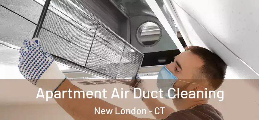  Apartment Air Duct Cleaning New London - CT